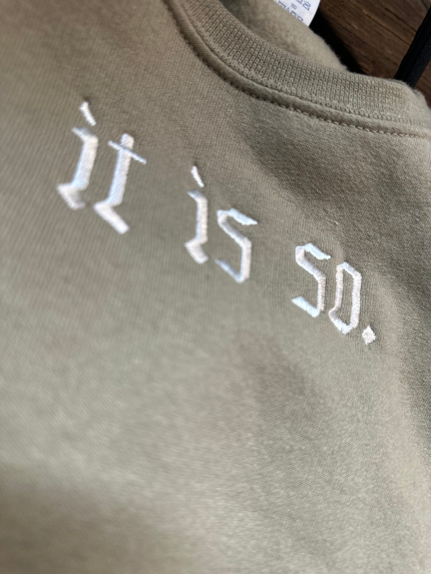 It Is So Crewneck